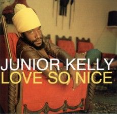 Junior Kelly - Love So Nice